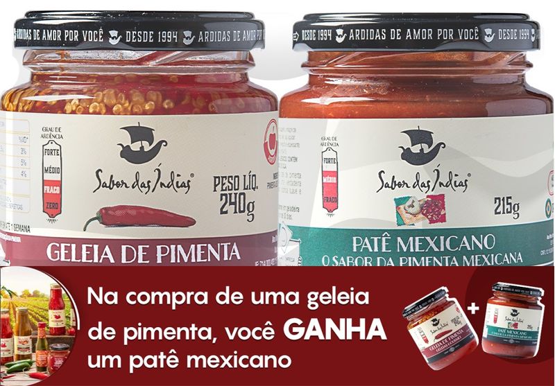 Geleia-de-Pimenta-240g---Pate-Mexicano-215g-Sabor-das-Indias-Compre-1-Unidade-Ganhe-Outra